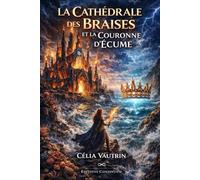 La Cathédrale des Braises et la Couronne d'Écume