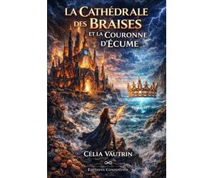 La Cathédrale des Braises et la Couronne d'Écume