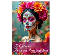 La Catrina - Poetry of transience UK-Version (Wall Calendar 2026 DIN A3 Portrait), CALVENDO 12 Month Wall Calendar