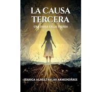LA CAUSA TERCERA UNA DIOSA EN LA TIERRA