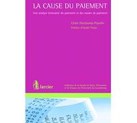 La cause du paiement: Une analyse innovante du paiement et des modes de paiement