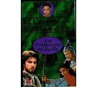 La caverne de la rose d'or : la princesse rebelle [VHS]