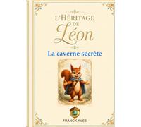 La caverne secrète (L'héritage de Léon)