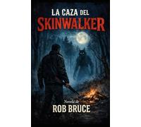 La Caza del Skinwalker