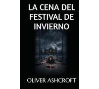LA CENA DEL FESTIVAL DE INVIERNO