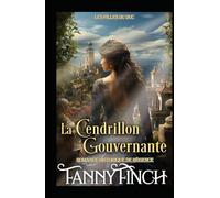 La Cendrillon Gouvernante: Romance Historique De Régence (Les Filles du Duc)