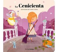 La Cenicienta. Cuento con mecanismos (Cuentos clásicos con mecanismos)