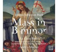 La Cetra Basel; Miriam Feuersinger; Andrea Marcon; Hana Blažíková; - J. S. Bach: Mass in B Minor