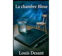 La Chambre Bleue: Quand le contrôle cesse de fonctionner: 2 (Le Système des Pièces)