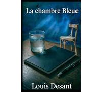 La Chambre Bleue: Quand le contrôle cesse de fonctionner (Le Système des Pièces)