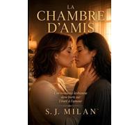 La chambre d’amis: Une romance lesbienne slow burn sur l’éveil à l’amour (Suis-je lesbienne ?)