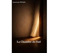 LA CHAMBRE DU SUD