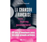La chanson française - Un peu, beaucoup, passionnément...