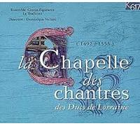 La Chapelle des chantres des Ducs de Lorraine