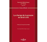 La charge de la preuve en droit civil vol 153