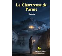 La Chartreuse de Parme: Les Classiques du Rat
