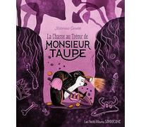 La chasse au trésor de Monsieur Taupe: LES PETITS ALBUMS