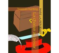 La chasse au trésor: Treasure hunting