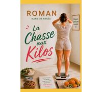 La chasse aux kilos