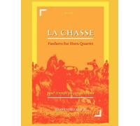 LA CHASSE Fanfares for Horn Quartet: Book 2