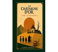 La Châtaigne d'Or: Tome 1: Le Cycle des Afars