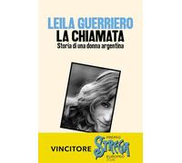 La chiamata. Storia di una donna argentina (Collezione Sur)