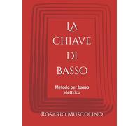 La chiave di basso: Metodo per basso elettrico
