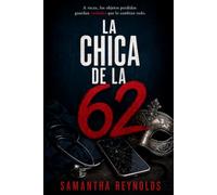 La chica de la 62: El thriller psicológico que no podrás dejar de leer