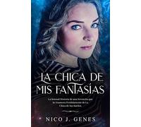 La Chica de Mis Fantasías: 2 (El ensueño)