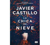 Javier Castillo La chica de nieve / The Snow Girl (Paperback) (US IMPORT)
