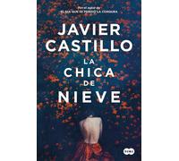 La chica de nieve / The Snow Girl by Javier Castillo (Spanish) Paperback Book
