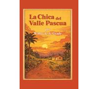 La chica del valle de Pascua (The Girl from Easter Valley)