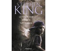 La Chica Que Amaba a Tom Gordon / the Girl Who Loved Tom Gordon (Best Seller)
