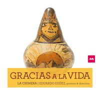 La Chimera – Gracias A La Vida – CD