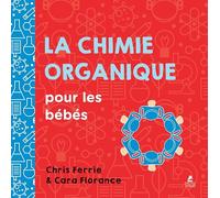 La chimie organique pour les bébés