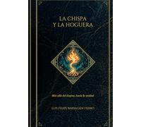 La Chispa y la Hoguera: Más allá del dogma, hacia la Unidad
