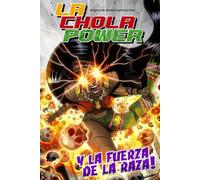 La Chola Power Y La Fuerza De La Raza!