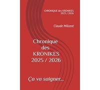 La chronique des KRONIKES: 2025 / 2026