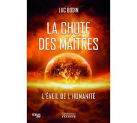 La chute des Maîtres - L'éveil de l'humanité