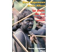 La chute du ciel: Paroles d'un chaman yanomami