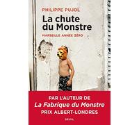 La Chute du monstre: Marseille année zéro