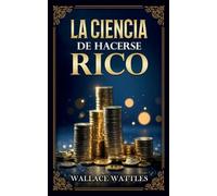 La Ciencia De Hacerse Rico - Colección Deluxe