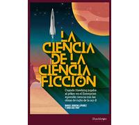 La ciencia de la ciencia ficción: Cuando Hawking jugaba al póker en el Enterprise. Aprende ciencia con las obras de culto del Sci-Fi. (Shackleton Discovery)