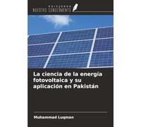 La ciencia de la energía fotovoltaica y su aplicación en Pakistán