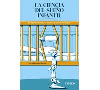 LA CIENCIA DEL SUEÃ‘O INFANTIL COMPRENDIENDO EL SUEÃ‘O DE NUE