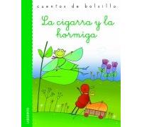 La cigarra y la hormiga / The Grasshopper and the Ant (Cuentos De Bolsillo / Pocket Stories)