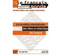 La circulation internationale des idees en didactique des langues - recherches et applications n46