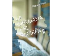 LA CIRUJANA Y EL PACIENTE