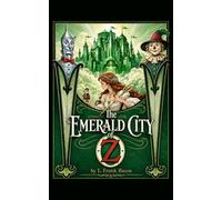 La Cité d'Émeraude d'Oz: 6 (Le Merveilleux Magicien d'Oz)