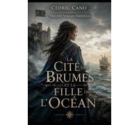 La Cité des Brumes et la Fille de l'Océan
